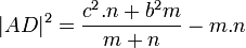 |AD|^2=frac{c^2.n+b^2m}{m+n}-m.n