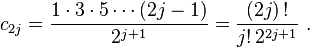  c_{2j}=frac{ 1 cdot 3 cdot 5 cdots (2j-1)}{2^{j+1}}=frac{(2j),!}{j!, 2^{2j+1}}  . 