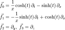 \begin{align} \vec{f}_0 &= \frac{1}{x}\cosh(t) \, \partial_t - \sinh(t) \, \partial_x\\ \vec{f}_1 &= -\frac{1}{x}\sinh(t) \, \partial_t + \cosh(t) \, \partial_x\\ \vec{f}_2 &= \partial_y, \; \vec{f}_3 = \partial_z
\end{align}