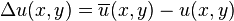 \Delta u(x,y) = \overline{u}(x,y) - u(x,y)