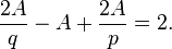 \frac{2A}{q} - A + \frac{2A}{p} = 2.