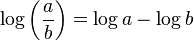 \log\left(\frac{a}{b}\right) = \log a - \log b