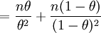 = \frac{n\theta}{\theta^2} + \frac{n(1-\theta)}{(1-\theta)^2}