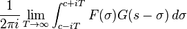  \frac{1}{2\pi i}\lim_{T\to\infty}\int_{c-iT}^{c+iT}F(\sigma)G(s-\sigma)\,d\sigma \ 