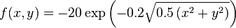 f(x,y) = -20\exp\left(-0.2\sqrt{0.5\left(x^{2}+y^{2}\right)}\right)