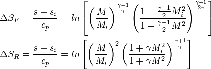 \begin{align}
\Delta S_F &= \frac{s - s_i}{c_p} = ln\left \\
\Delta S_R &= \frac{s - s_i}{c_p} = ln\left
\end{align} 