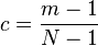 c=\frac{m-1}{N-1}