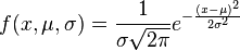 
f(x, \mu, \sigma) = \frac{1}{\sigma \sqrt{2\pi} } e^{ -\frac{(x-\mu)^2}{2\sigma^2} }
