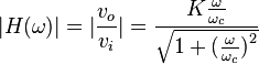 |H(\omega)| = |\frac{v_o}{v_i}|=\frac{K \frac{\omega}{\omega_c}}{\sqrt{1+\big(\frac{\omega}{\omega_c}\big)^2}}