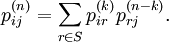 p_{ij}^{(n)} = \sum_{r \in S} p_{ir}^{(k)} p_{rj}^{(n-k)}.