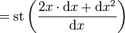 =\operatorname{st}\left(\frac{2x \cdot \mathrm dx +  \mathrm dx^2}{\mathrm dx}\right)