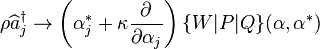 \rho\ŭidehat { } ^ { \dager} _j \rightarow \left (\alfa_j^÷ + \kapa\frac { \partial} { \partial\alfa_j} \right) \ { W| P| Q\} (\matbf { \alpha} , \matbf { \alpha} ^÷)