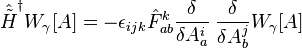 \hat{\tilde{H}}^\dagger W_\gamma [A] = - \epsilon_{ijk} \hat{F}^k_{ab} {\delta \over \delta A_a^i} \; {\delta \over \delta A_b^j} W_\gamma [A]