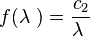  f ( \lambda\ ) = \frac{c_2}{\lambda\ } 