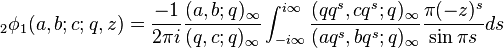 
{}_2\phi_1(a,b;c;q,z) = \frac{-1}{2\pi i}\frac{(a,b;q)_\infty}{(q,c;q)_\infty}
\int_{-i\infty}^{i\infty}\frac{(qq^s,cq^s;q)_\infty}{(aq^s,bq^s;q)_\infty}\frac{\pi(-z)^s}{\sin \pi s}ds
