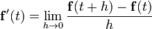 \mathbf {f}' (t) = \lim_ {N \to 0} \frac {\mathbf {f} (t +h) - \mathbf {f} (t)} {N}