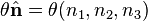 \theta\hat{\mathbf{n}} = \theta(n_1, n_2, n_3)