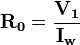 \mathbf{R_0} = \frac {\mathbf{V_1}} {\mathbf{I_w}} 