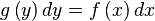 g\left( y \right)dy=f\left( x \right)dx