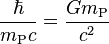 \frac { \hbar} {m_\tekst { P} c} = \frac { G-m_\tekst { P} } {c^2}