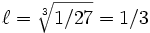 \el = \sqrt [3] {
1/27}
= 1/3