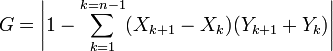 G = \left| 1 - \sum_{k=1}^{k=n-1} (X_{k+1} - X_{k}) (Y_{k+1} + Y_{k}) \right|