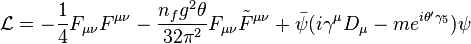 {\mathcal L} = -\frac{1}{4} F_{\mu\nu}F^{\mu\nu}-\frac{n_f g^2\theta}{32\pi^2} F_{\mu\nu}\tilde F^{\mu\nu}+\bar \psi(i\gamma^\mu D_\mu - m e^{i\theta'\gamma_5})\psi