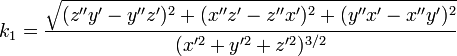 k_1=\frac{\sqrt{(z''y'-y''z')^2+(x''z'-z''x')^2+(y''x'-x''y')^2}}{(x'^2+y'^2+z'^2)^{3/2}}