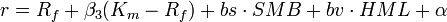 r=R_{f}+\beta_{3}(K_{m}-R_{f})+bs\cdot SMB+bv\cdot HML+\alpha