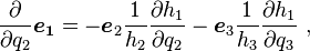 \frac{\partial}{\partial q_2} \boldsymbol {e_1} = -\boldsymbol{e}_2 \frac{1}{h_2}\frac{\partial h_1}{\partial q_2} -\boldsymbol{e}_3 \frac{1}{h_3}\frac{\partial h_1}{\partial q_3} \ ,