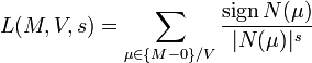 L(M,V,s) = \sum_{\mu\in \{M-0\}/V} \frac{\operatorname{sign} N(\mu)}{|N(\mu)|^s}