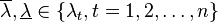  \overline{\lambda}, \underline{\lambda}
\in \{ \lambda_t, t = 1, 2, \ldots, n \} 