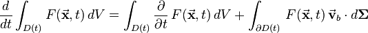 \frac {
d}
{dt}
\int_ {
D (t)}
F (\vec {
\tekstbf x}
, dV = \int_ {
D (t)}
\frac {
\partial}
{\partial t}
'\' 