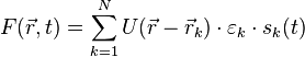 F (\vec {
r}
, t) \sum_ {
k 1}
^ n U (\vec {
r}
\vec {
r}
_ {
k}
)
\cdot \varepsilon_k \cdot s_k (t)