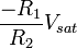 \frac{-R_1}{R_2}V_{sat}