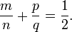 
\frac{m}{n} + \frac{p}{q} = \frac{1}{2}.
