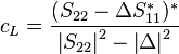 c_L = \frac{(S_{22} - \Delta S_{11}^*)^*}{\left|S_{22}\right|^2-\left|\Delta\right|^2}\,