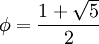 phi=frac{1+sqrt{5}}2