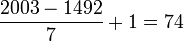 \frac{2003 - 1492}{7} + 1 = 74