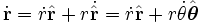 \dot\mathbf{r} =\dot{r}\hat\mathbf{r} + r \dot{\hat\mathbf{r}}
=\dot{r}\hat\mathbf{r} +r\dot{\theta}\hat{\boldsymbol{\theta}}\,\!