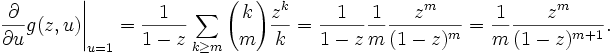  \frac{\partial}{\partial u} g(z, u) \Bigg|_{u=1} =
\frac{1}{1-z} \sum_{k\ge m} {k \choose m} \frac{z^k}{k} =
\frac{1}{1-z} \frac{1}{m} \frac{z^m}{(1-z)^m} =
\frac{1}{m} \frac{z^m}{(1-z)^{m+1}}.