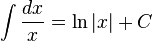int {dx over x} = ln{left|xright|} + C