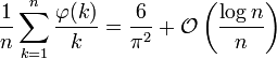 \frac{1}{n} \sum_{k=1}^n \frac{\varphi(k)}{k} =
\frac{6}{\pi^2} + \mathcal{O}\left(\frac{\log n }{n}\right)