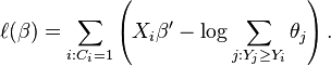 
\ell(\beta) = \sum_{i:C_i=1} \left(X_i \beta^\prime - \log \sum_{j:Y_j\ge Y_i}\theta_j\right).
