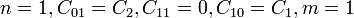 n = 1, C_ {
01}
= C_2, C_ {
11}
= 0, C_ {
10}
= C_1, m 1