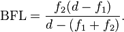  \mbox{BFL} = \frac{f_2 (d - f_1) } { d - (f_1 +f_2) }.