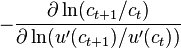 - \frac {
\partial\ln (c_ {
t+1}
/c_t)}
{\partial\ln (u' (c_ {
t+1}
)/u' (c_t))}