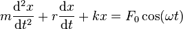 m\frac{\mathrm{d}^2x}{\mathrm{d}t^2} + r \frac{\mathrm{d}x}{\mathrm{d}t} + kx= F_0 \cos(\omega t)