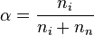 \alpha = \frac{n_i}{n_i + n_n}