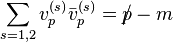 \sum_ {
s 1,2}
{
v^ {
(s)}
_p \bar {
v}
^ {
(s)}
_p}
= 'p\' 